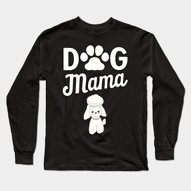 Dog Mama Long Sleeve T-Shirt by My Tribe Apparel